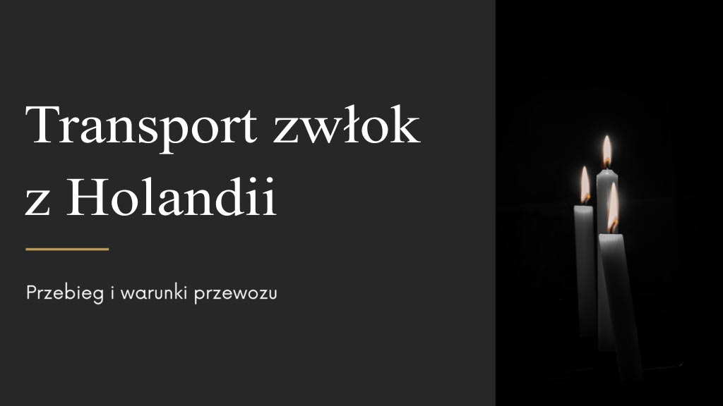 Read more about the article Transport zwłok z Holandii